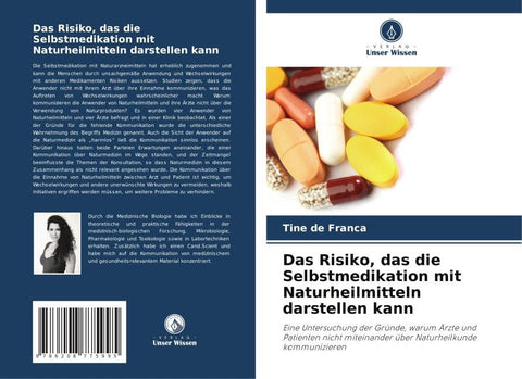 Das Risiko, das die Selbstmedikation mit Naturheilmitteln darstellen kann