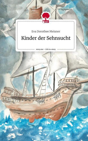 Kinder der Sehnsucht. Life is a Story - story.one