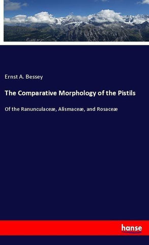 The Comparative Morphology of the Pistils