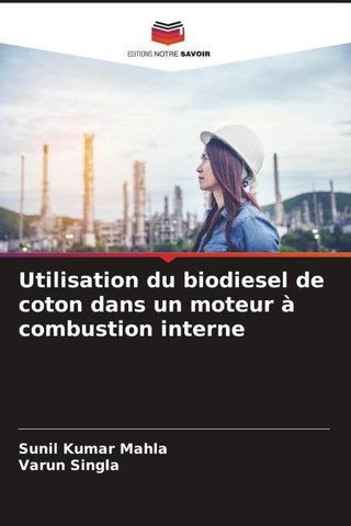 Utilisation du biodiesel de coton dans un moteur à combustion interne
