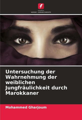 Untersuchung der Wahrnehmung der weiblichen Jungfräulichkeit durch Marokkaner