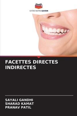 FACETTES DIRECTES INDIRECTES
