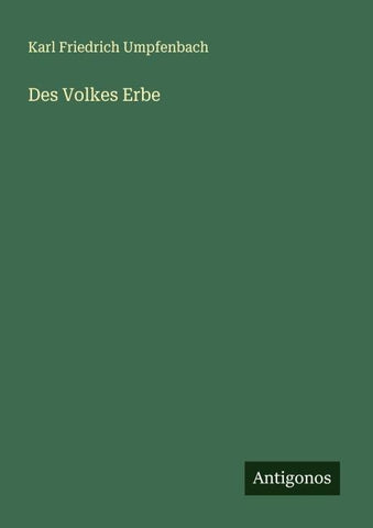 Des Volkes Erbe