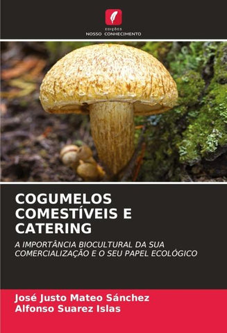 COGUMELOS COMESTÍVEIS E CATERING