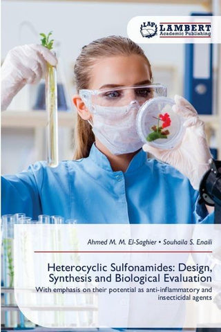 Heterocyclic Sulfonamides: Design, Synthesis and Biological Evaluation