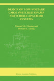 Design of Low-Voltage CMOS Switched-Opamp Switched-Capacitor Systems
