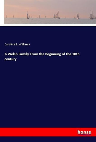 A Welsh Family From the Beginning of the 18th century