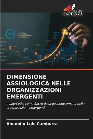 DIMENSIONE ASSIOLOGICA NELLE ORGANIZZAZIONI EMERGENTI
