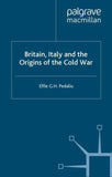 Britain, Italy and the Origins of the Cold War