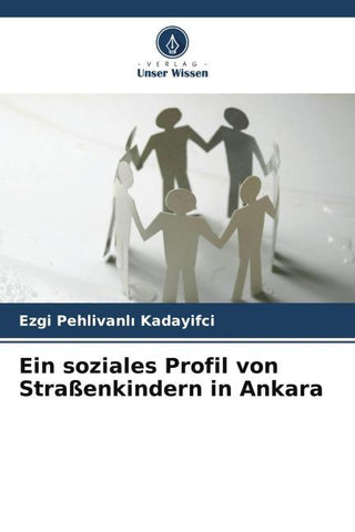 Ein soziales Profil von Straßenkindern in Ankara