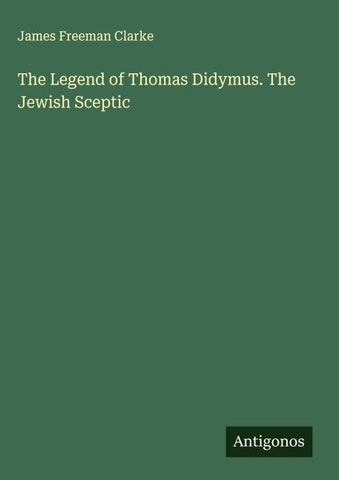 The Legend of Thomas Didymus. The Jewish Sceptic