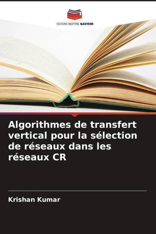 Algorithmes de transfert vertical pour la sélection de réseaux dans les réseaux CR