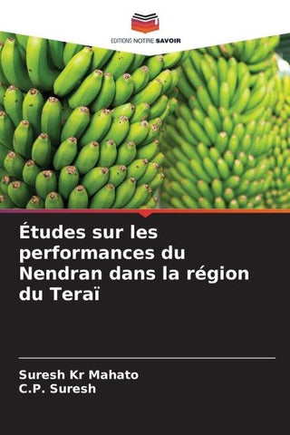 Études sur les performances du Nendran dans la région du Teraï