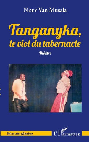 Tanganyka, le viol du tabernacle