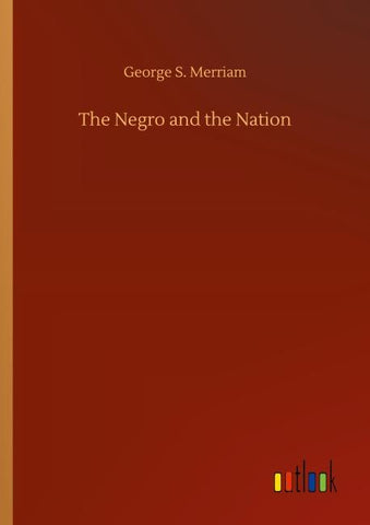 The Negro and the Nation