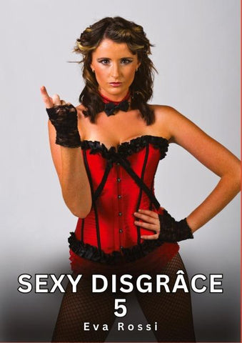 Sexy Disgrâce. 5