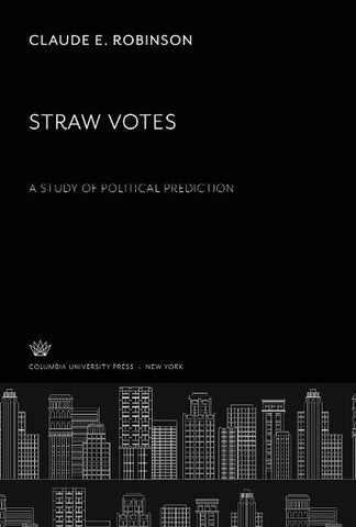 Straw Votes a Study of Political Prediction