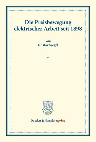 Die Preisbewegung elektrischer Arbeit seit 1898.