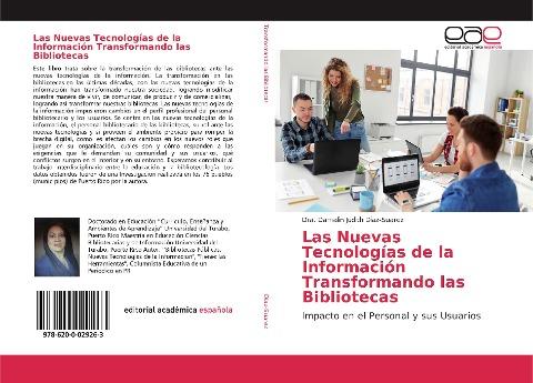 Las Nuevas Tecnologías de la Información Transformando las Bibliotecas