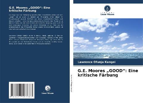 G.E. Moores ¿GOOD¿: Eine kritische Färbung