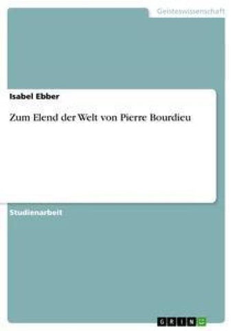 Zum Elend der Welt von Pierre Bourdieu