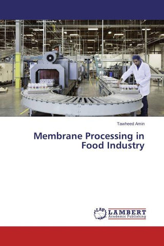 Membrane Processing in Food Industry