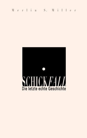 SCHICKFALL