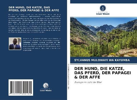 DER HUND, DIE KATZE, DAS PFERD, DER PAPAGEI & DER AFFE
