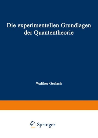 Die experimentellen Grundlagen der Quantentheorie