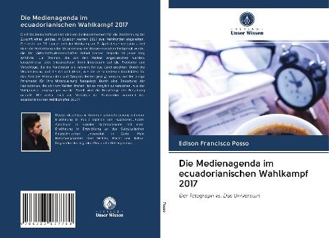Die Medienagenda im ecuadorianischen Wahlkampf 2017