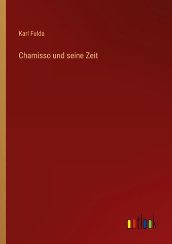 Chamisso und seine Zeit