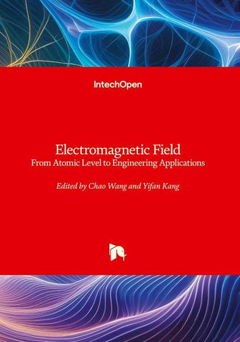 Electromagnetic Field - From Atomic Level to Engineering Applications