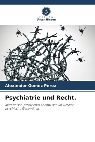 Psychiatrie und Recht.