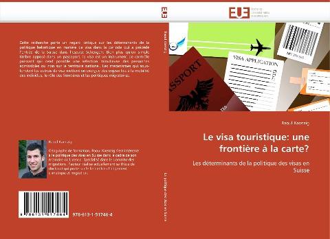 Le visa touristique: une frontière à la carte?