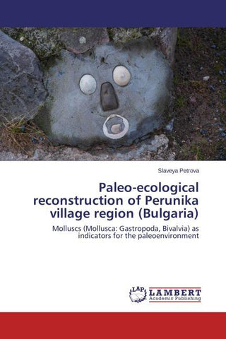 Paleo-ecological reconstruction of Perunika village region (Bulgaria)