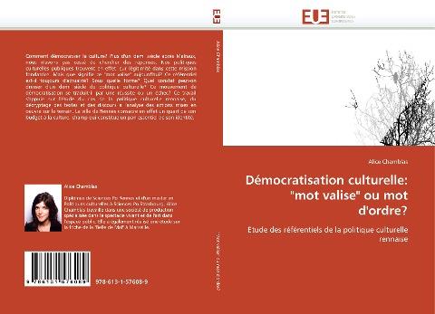 Démocratisation culturelle: "mot valise" ou mot d''ordre?