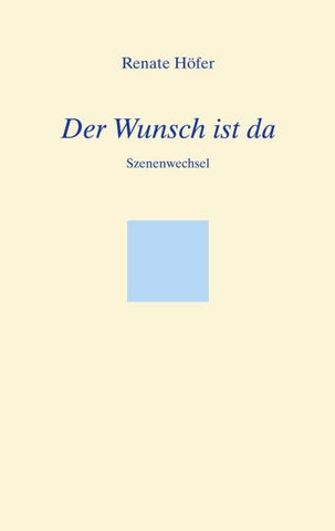 Der Wunsch ist da