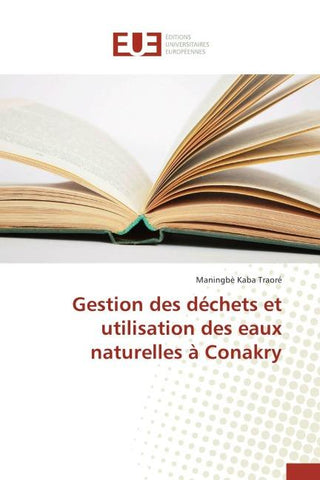 Gestion des déchets et utilisation des eaux naturelles à Conakry
