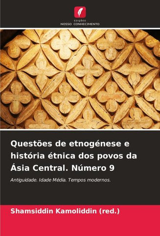 Questões de etnogénese e história étnica dos povos da Ásia Central. Número 9