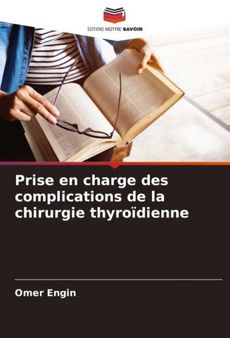 Prise en charge des complications de la chirurgie thyroïdienne