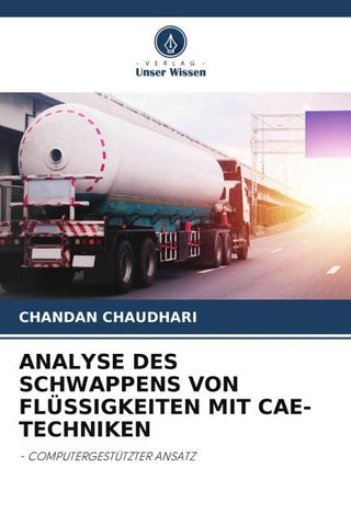 ANALYSE DES SCHWAPPENS VON FLÜSSIGKEITEN MIT CAE-TECHNIKEN