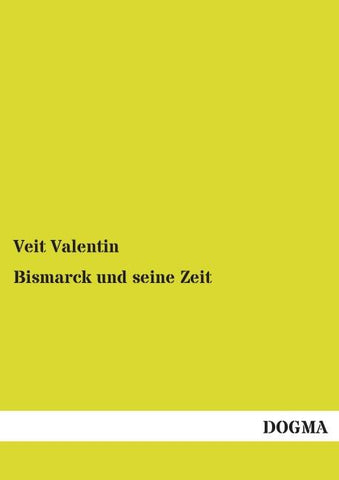 Bismarck und seine Zeit