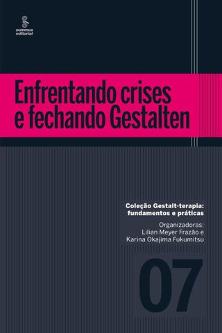 Enfrentando crises e fechando Gestalten