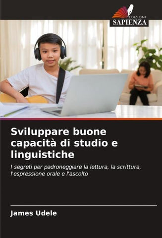 Sviluppare buone capacità di studio e linguistiche