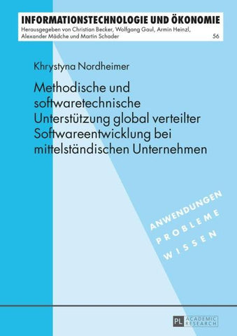 Methodische und softwaretechnische Unterstützung global verteilter Softwareentwicklung bei mittelständischen Unternehmen