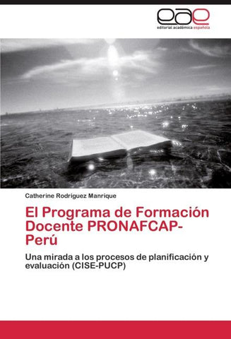 El Programa de Formación Docente PRONAFCAP-Perú