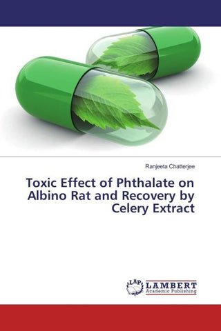 Toxic Effect of Phthalate on Albino Rat and Recovery by Celery Extract
