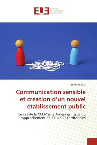 Communication sensible et création d'un nouvel établissement public
