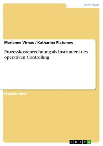 Prozesskostenrechnung als Instrument des operativen Controlling