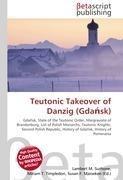 Teutonic Takeover of Danzig (Gda¿sk)